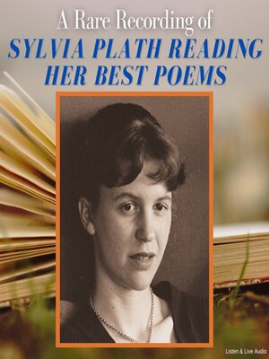 cover image of A Rare Recording of Sylvia Plath Reading Her Best Poems